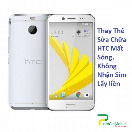 Thay Thế Sửa Chữa HTC 10 Evo Mất Sóng, Không Nhận Sim Lấy liền